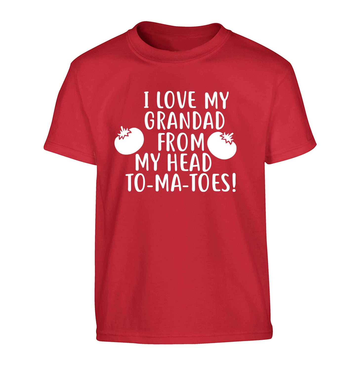 I love my grandad from my head To-Ma-Toes Children's red Tshirt 12-13 Years