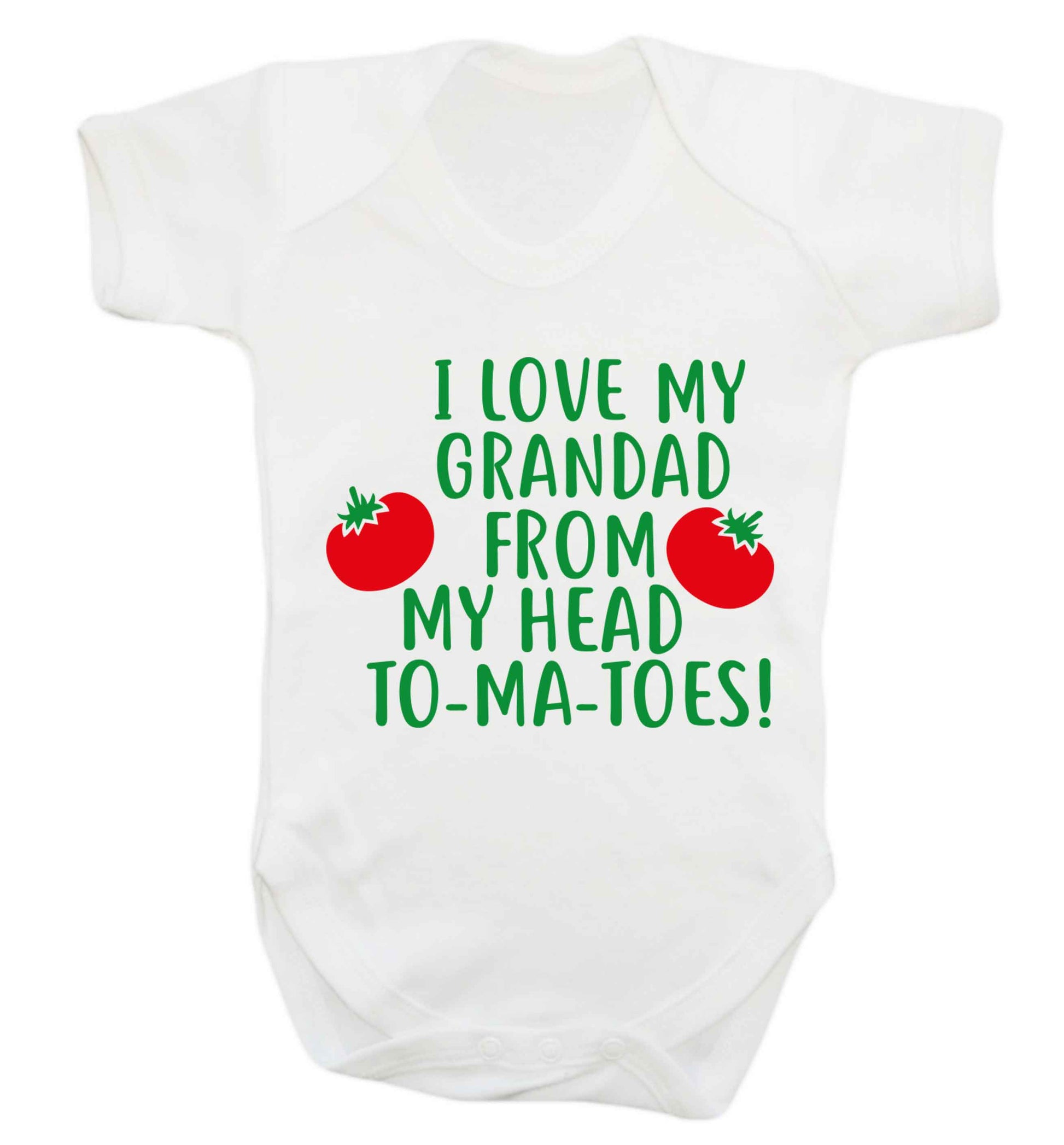 I love my grandad from my head To-Ma-Toes Baby Vest white 18-24 months