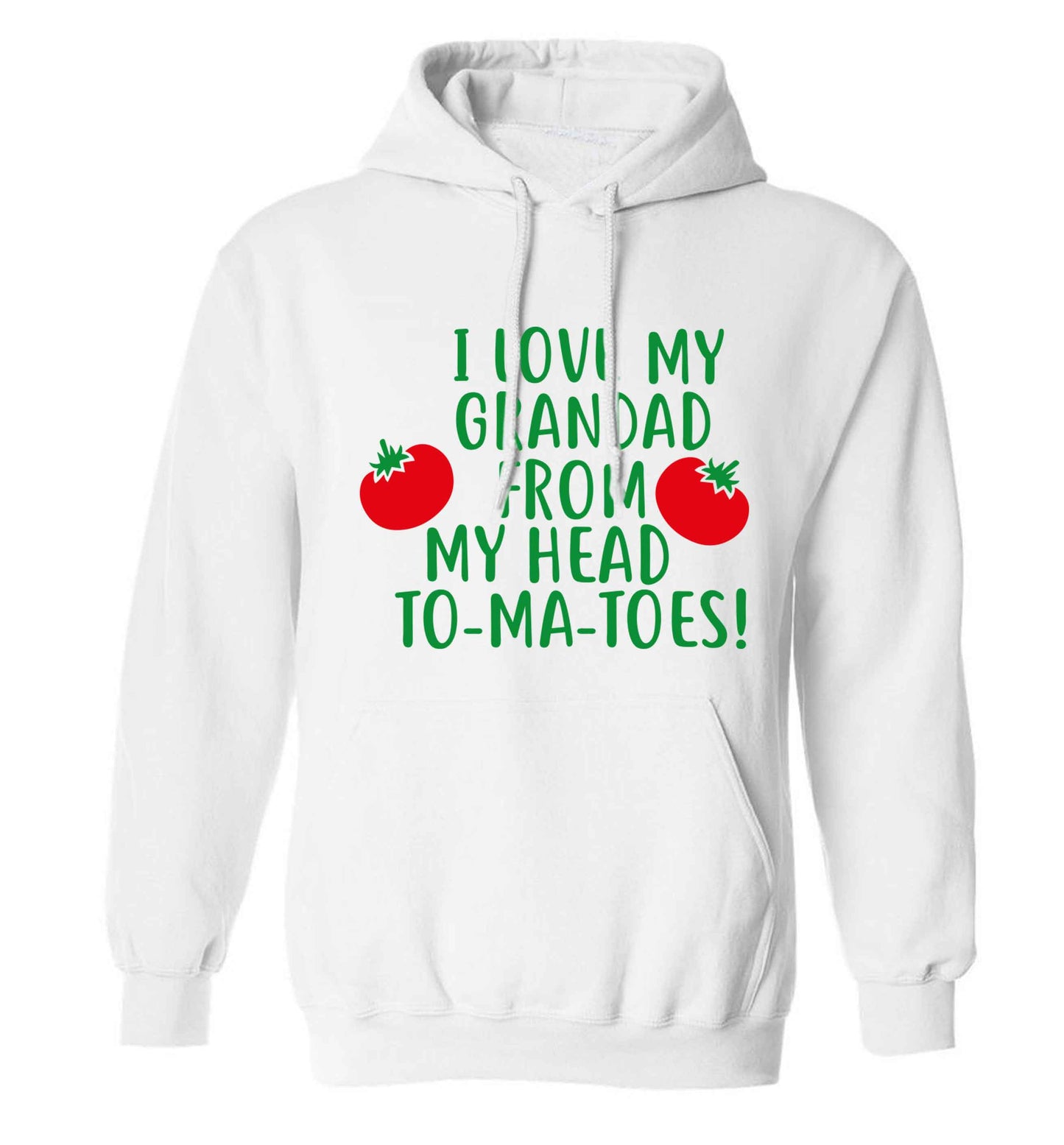 I love my grandad from my head To-Ma-Toes adults unisex white hoodie 2XL