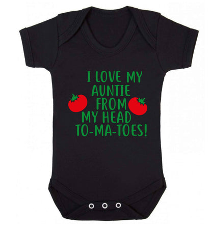 I love my auntie from my head To-Ma-Toes Baby Vest black 18-24 months