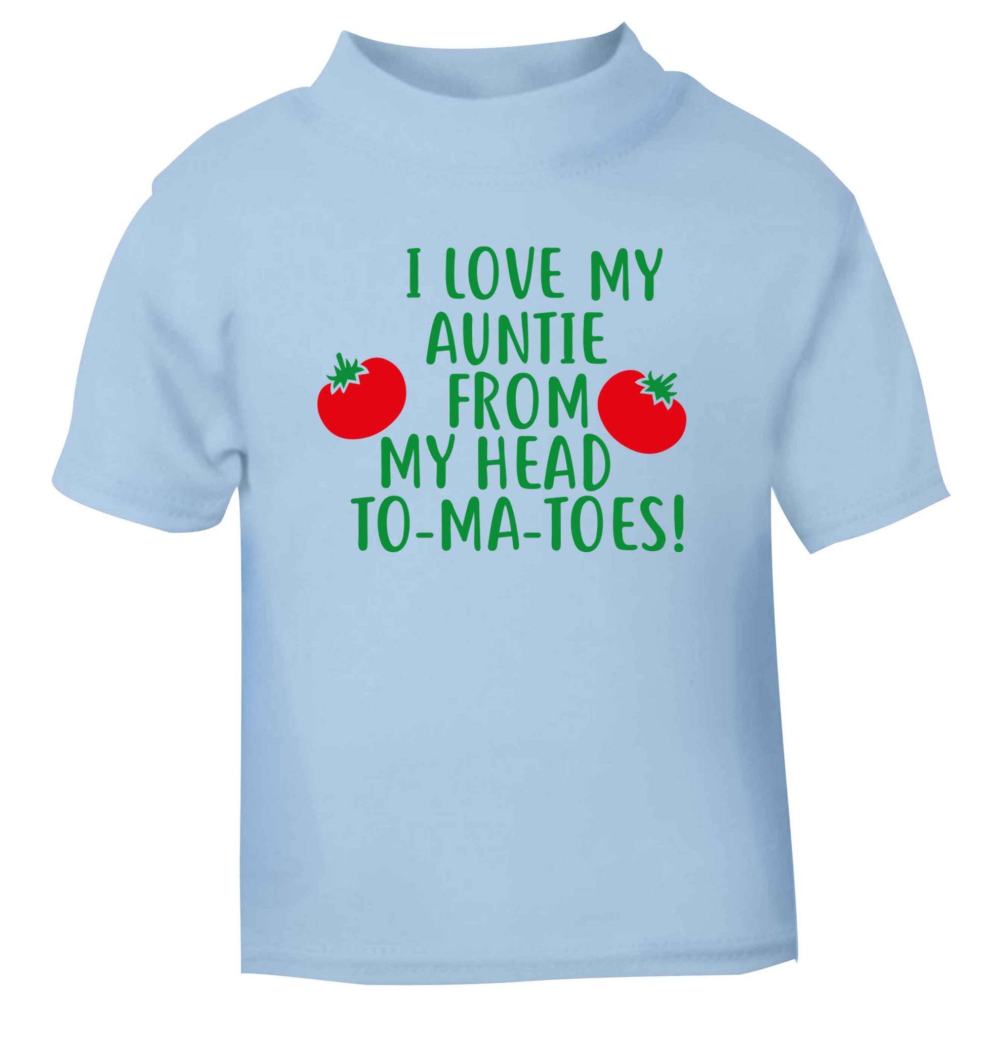 I love my auntie from my head To-Ma-Toes light blue Baby Toddler Tshirt 2 Years