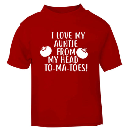 I love my auntie from my head To-Ma-Toes red Baby Toddler Tshirt 2 Years