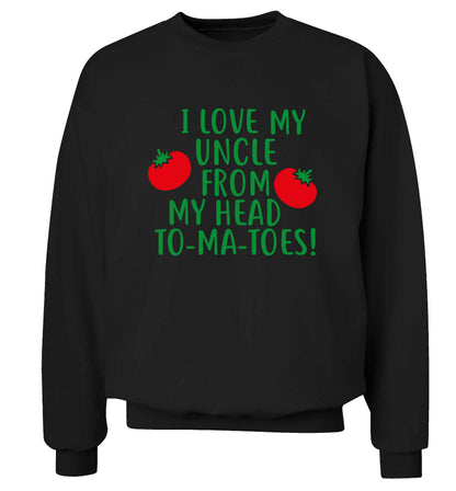 I love my uncle from my head To-Ma-Toes Adult's unisex black Sweater 2XL