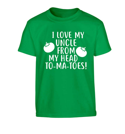 I love my uncle from my head To-Ma-Toes Children's green Tshirt 12-13 Years