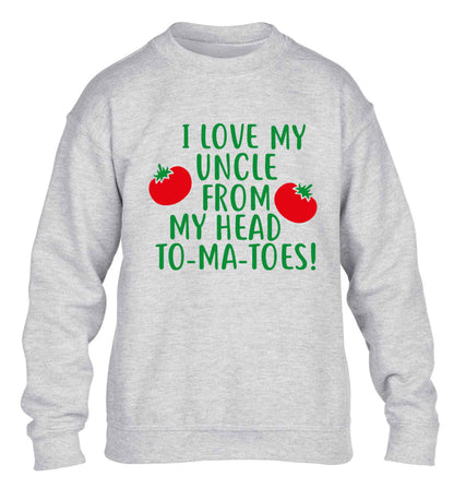 I love my uncle from my head To-Ma-Toes children's grey sweater 12-13 Years