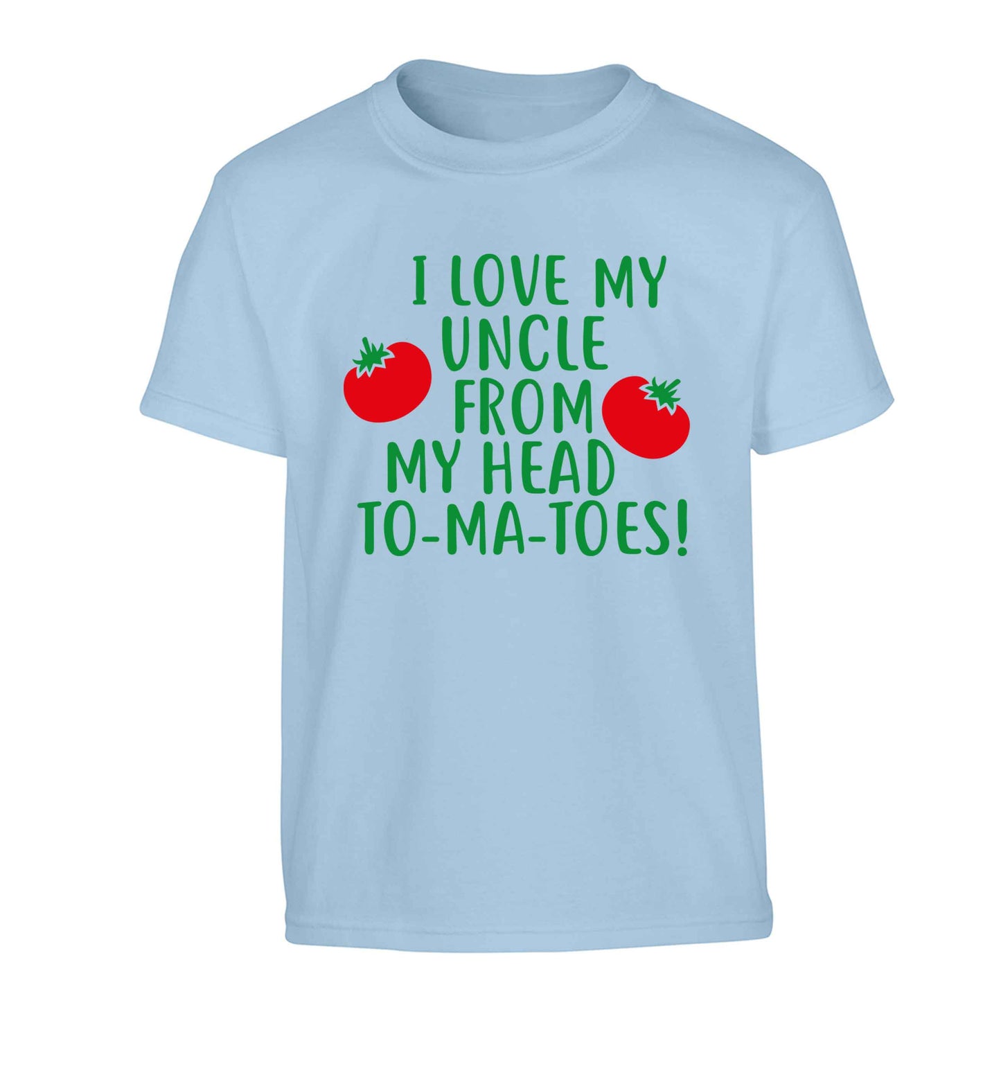 I love my uncle from my head To-Ma-Toes Children's light blue Tshirt 12-13 Years