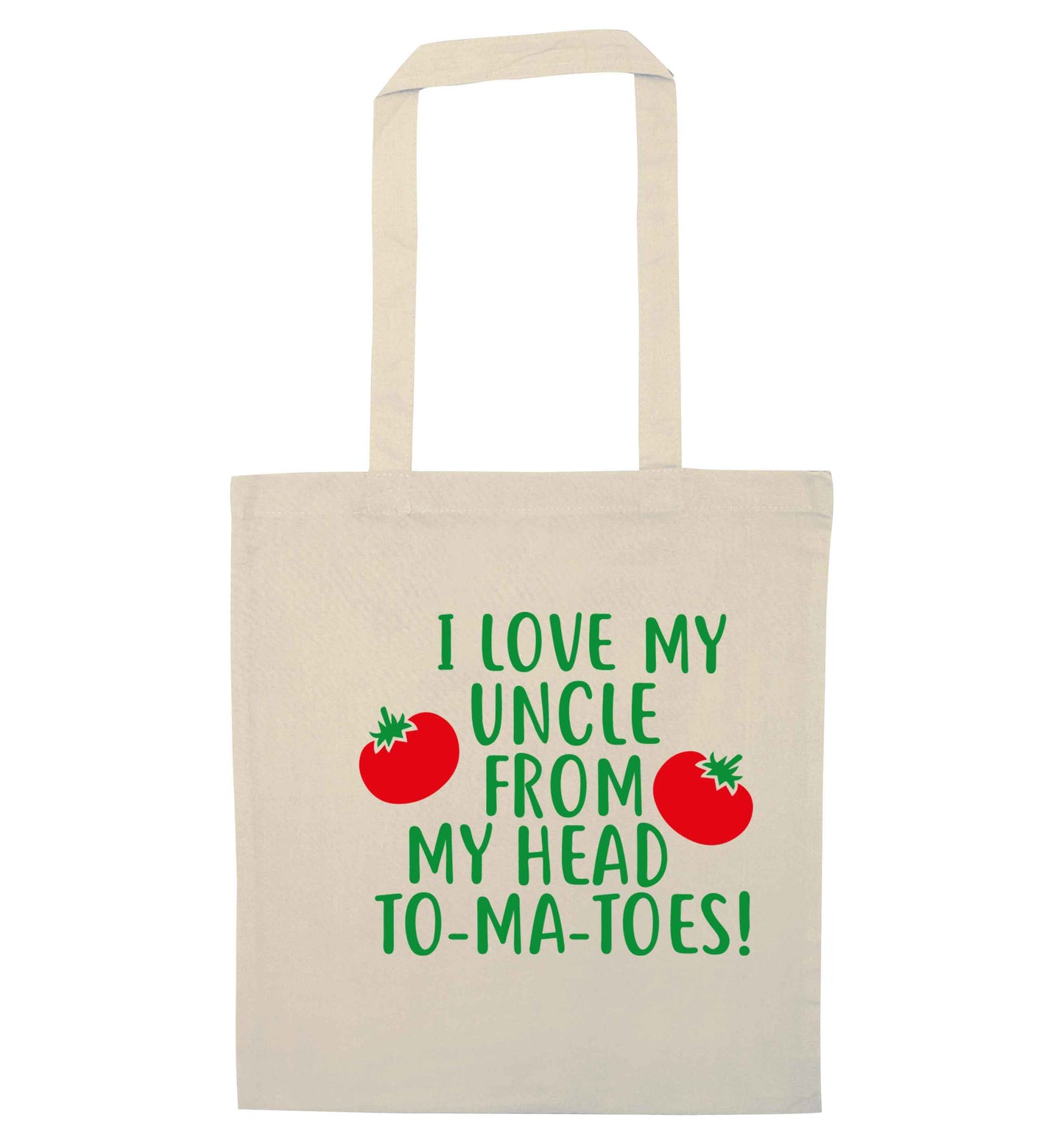 I love my uncle from my head To-Ma-Toes natural tote bag