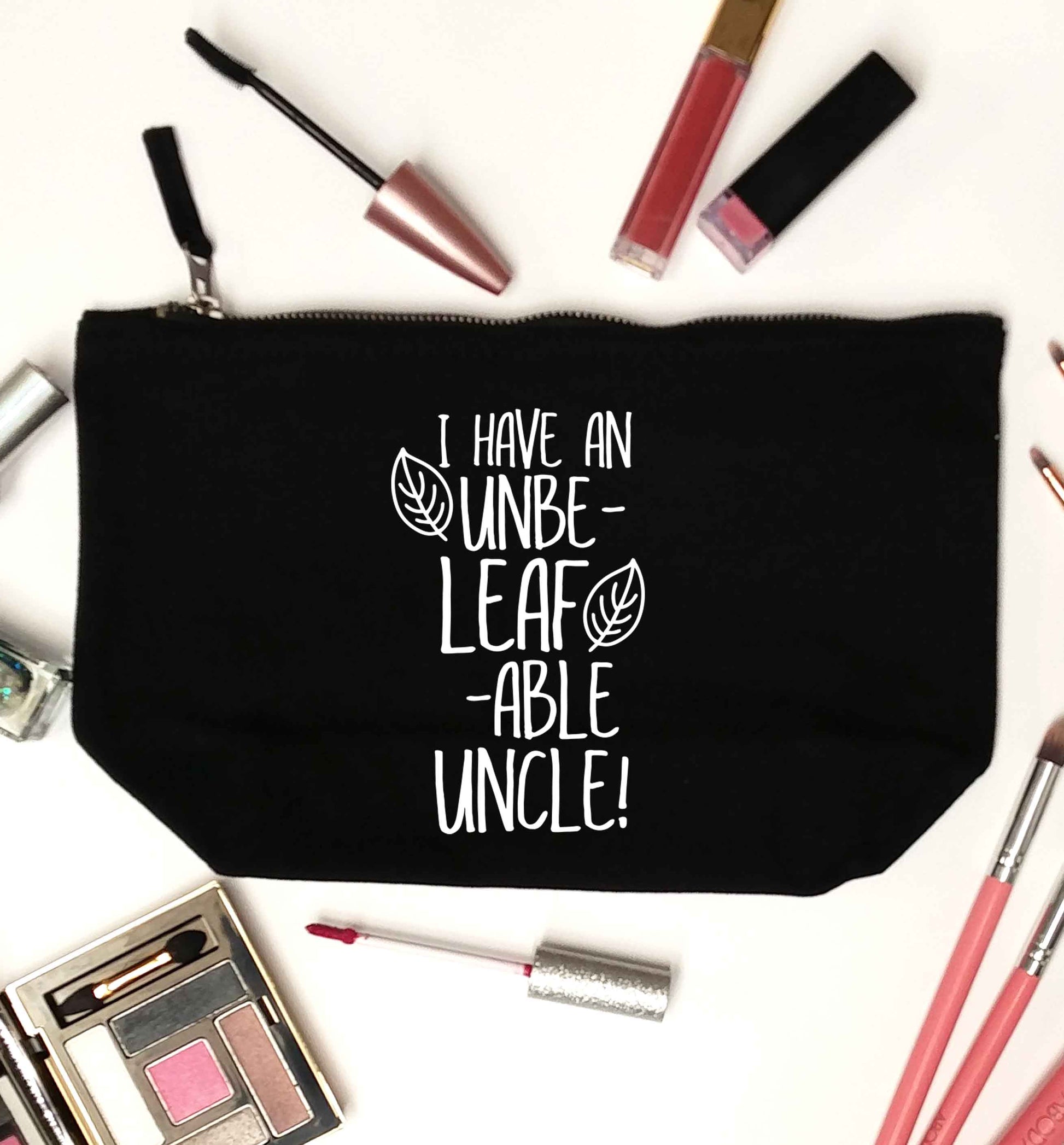 I have an unbe-leaf-able uncle black makeup bag