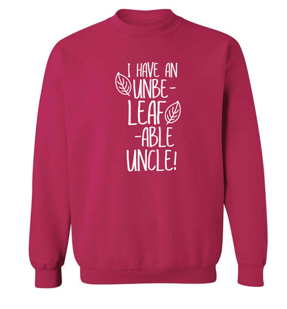 I have an unbe-leaf-able uncle Adult's unisex pink Sweater 2XL