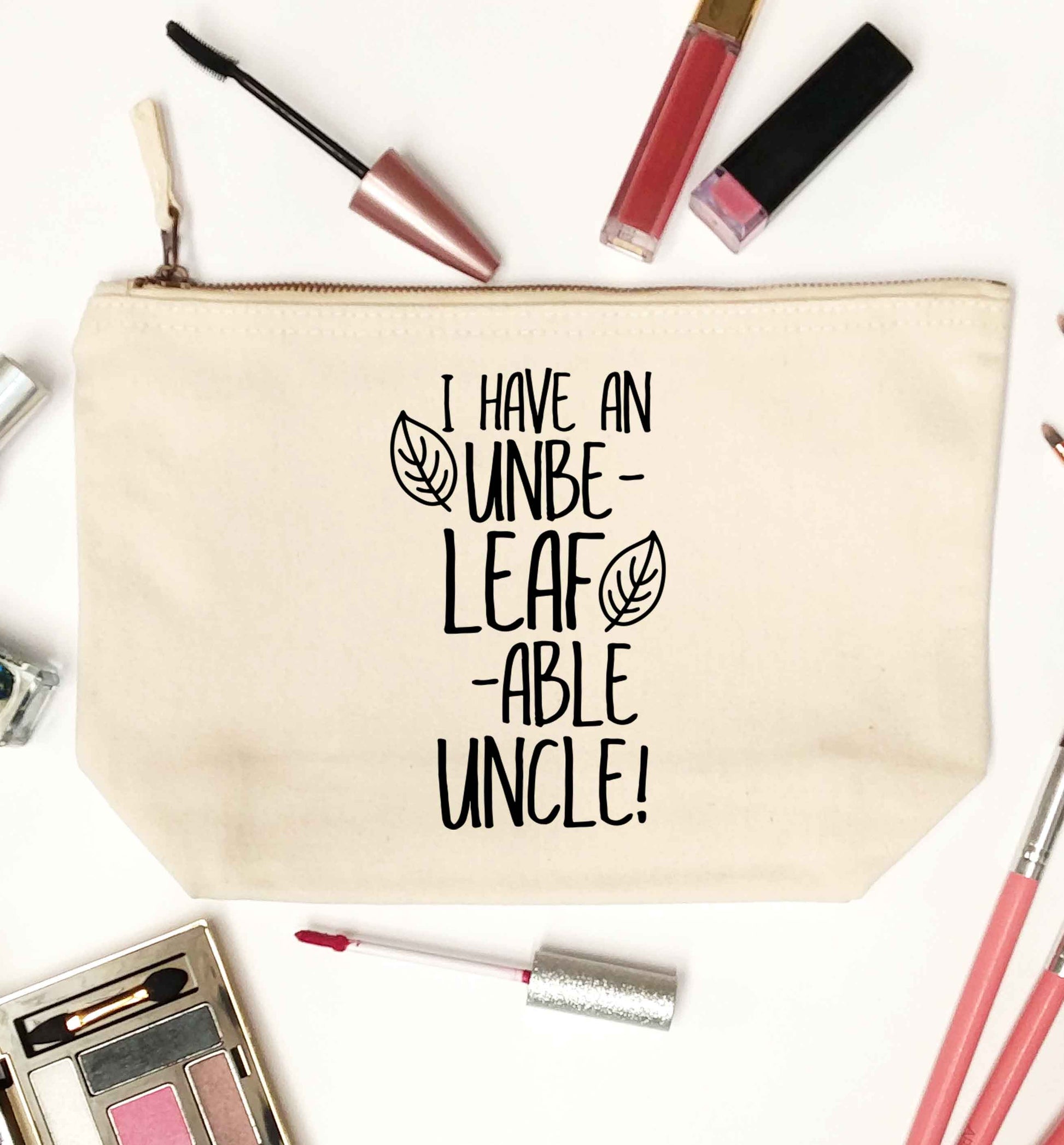 I have an unbe-leaf-able uncle natural makeup bag