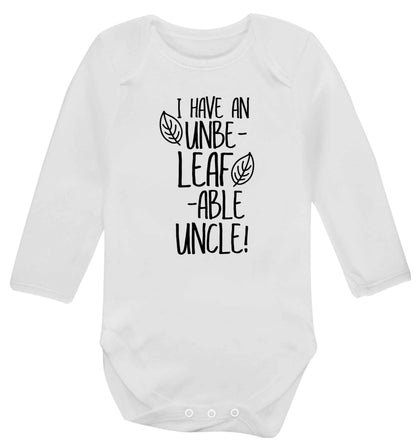 I have an unbe-leaf-able uncle Baby Vest long sleeved white 6-12 months