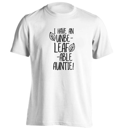 I have an unbe-leaf-able auntie adults unisex white Tshirt 2XL