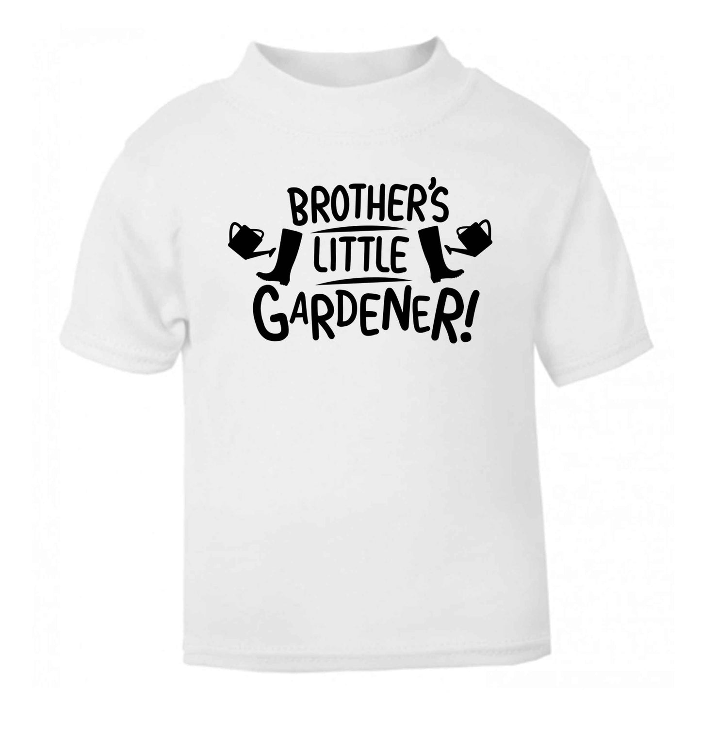 Brother's little gardener white Baby Toddler Tshirt 2 Years