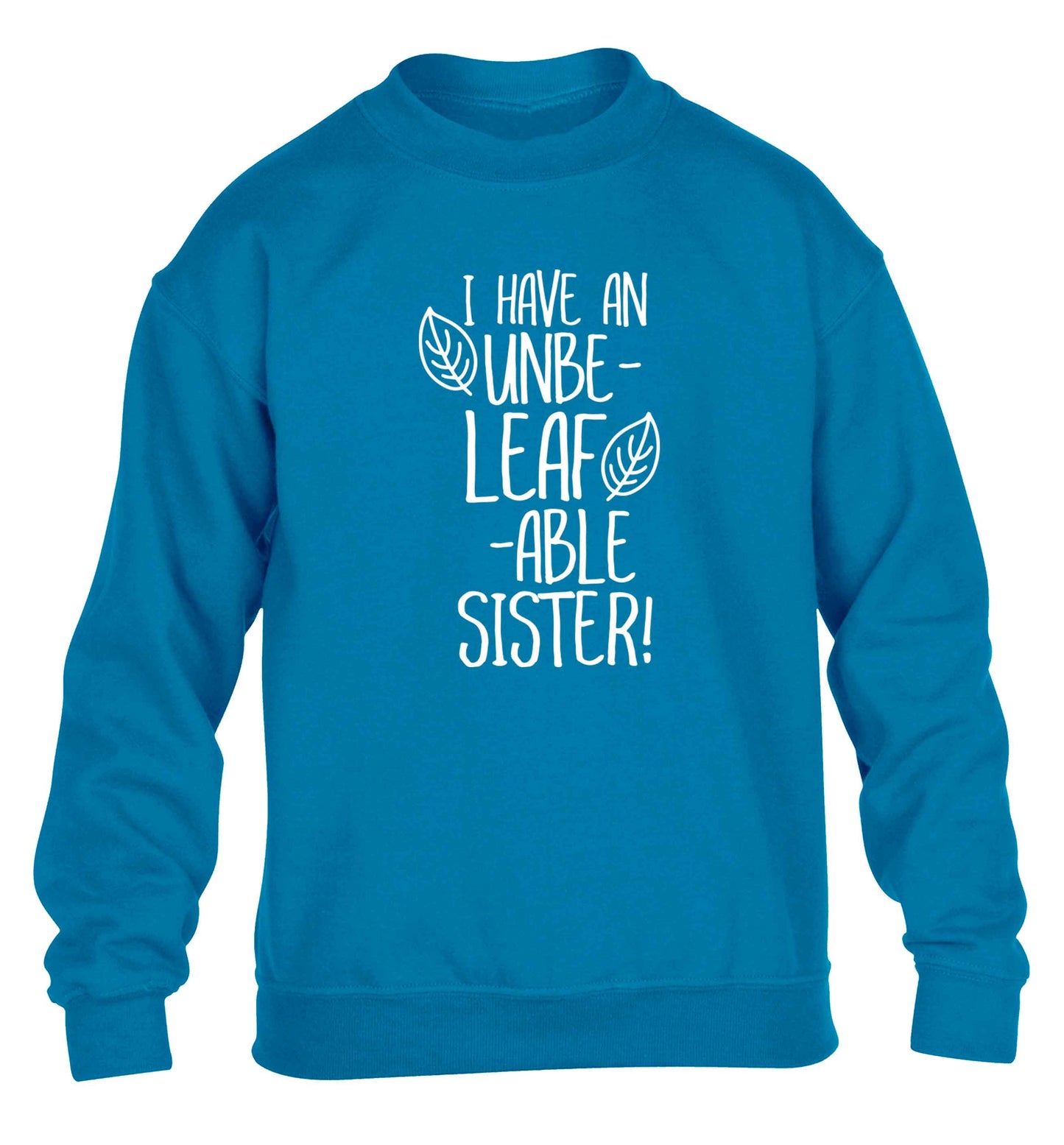 I have an unbe-leaf-able sister children's blue sweater 12-13 Years