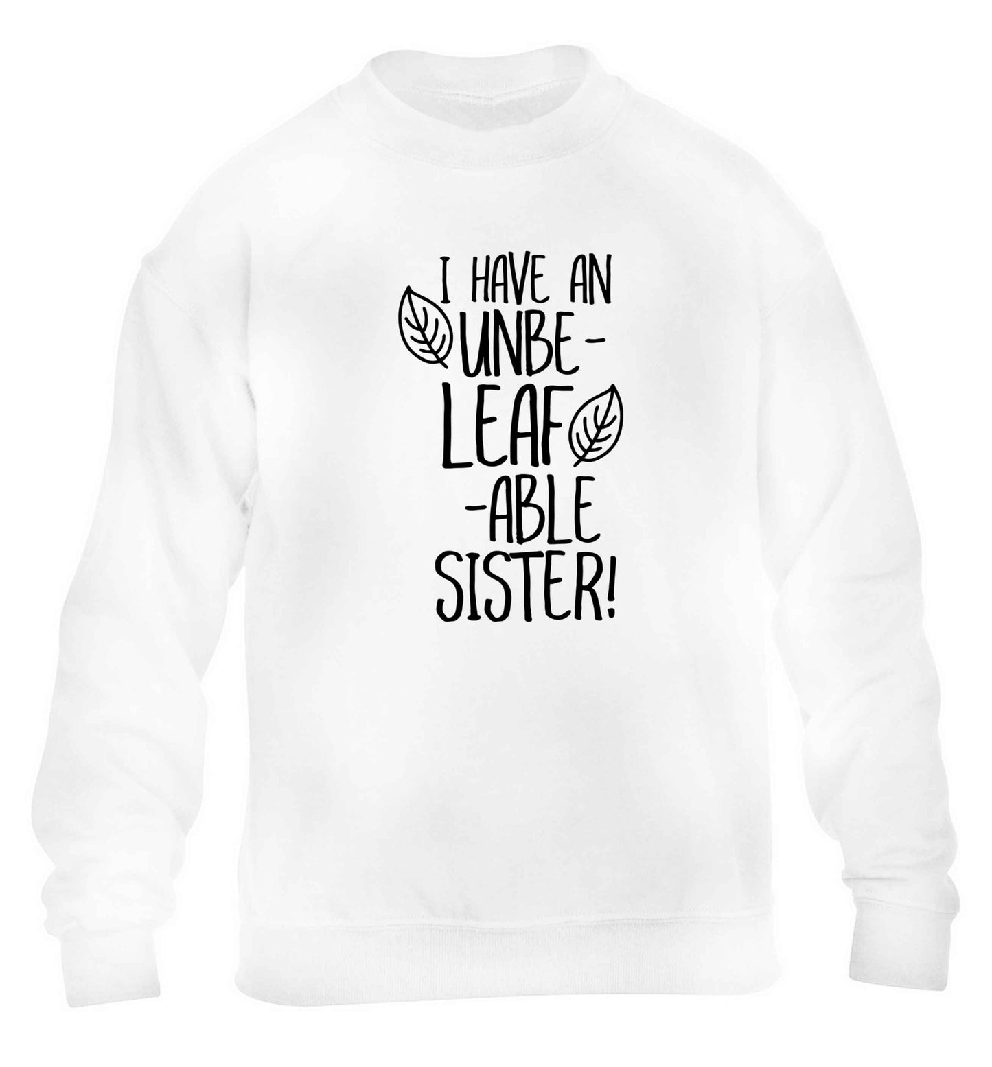 I have an unbe-leaf-able sister children's white sweater 12-13 Years