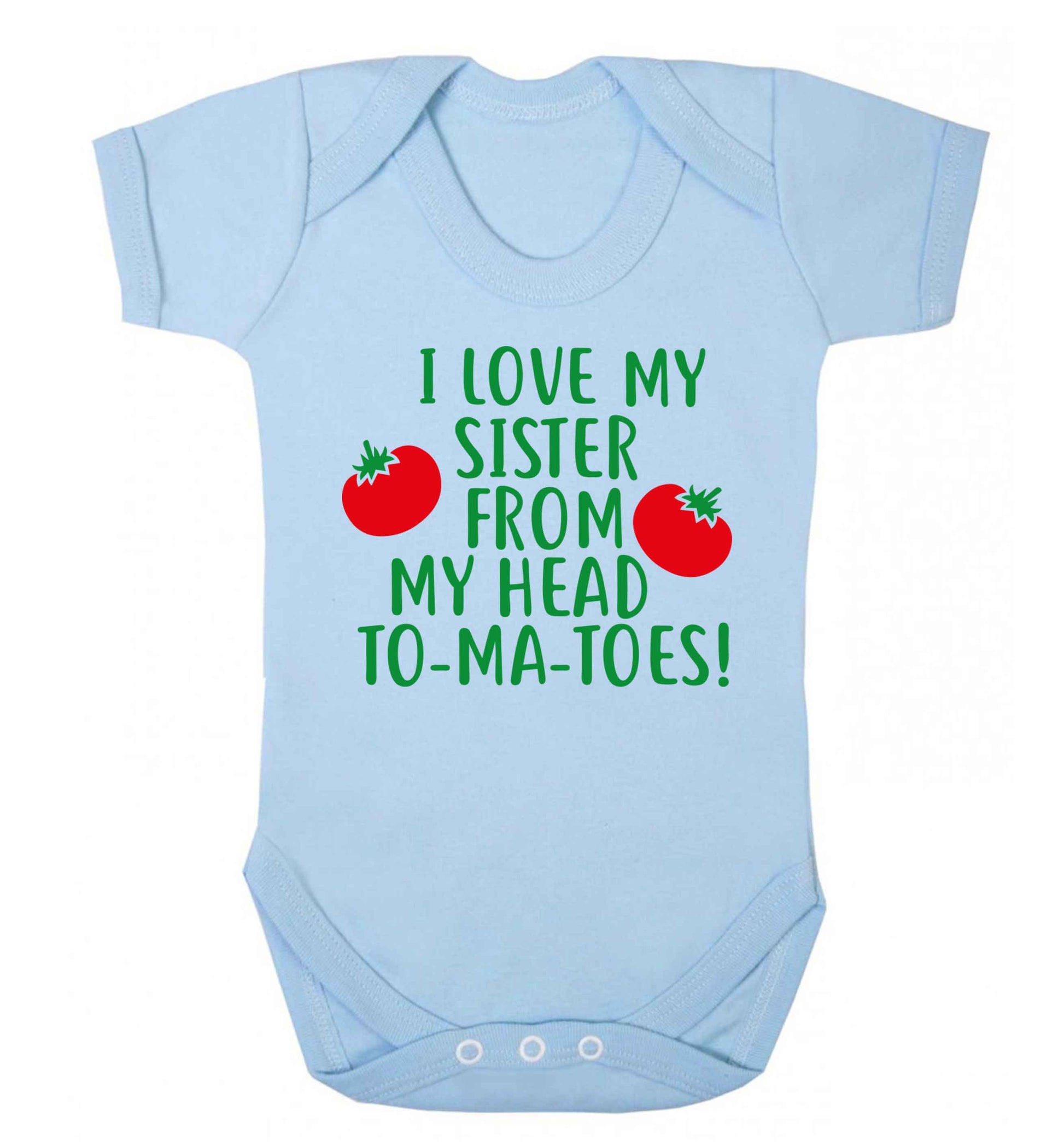 I love my sister from my head to-ma-toes Baby Vest pale blue 18-24 months