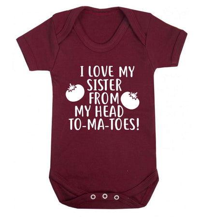 I love my sister from my head to-ma-toes Baby Vest maroon 18-24 months