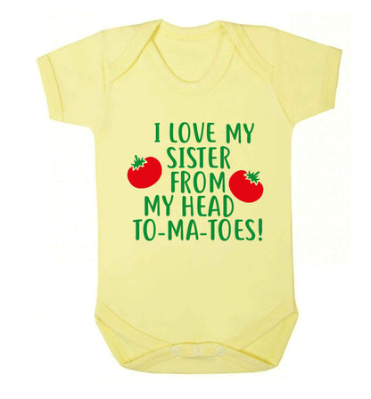 I love my sister from my head to-ma-toes Baby Vest pale yellow 18-24 months