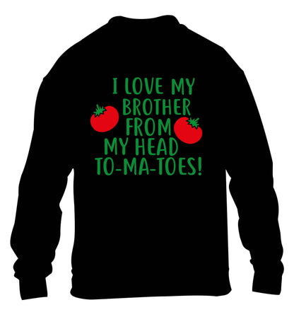 I love my brother from my head to-ma-toes children's black sweater 12-13 Years