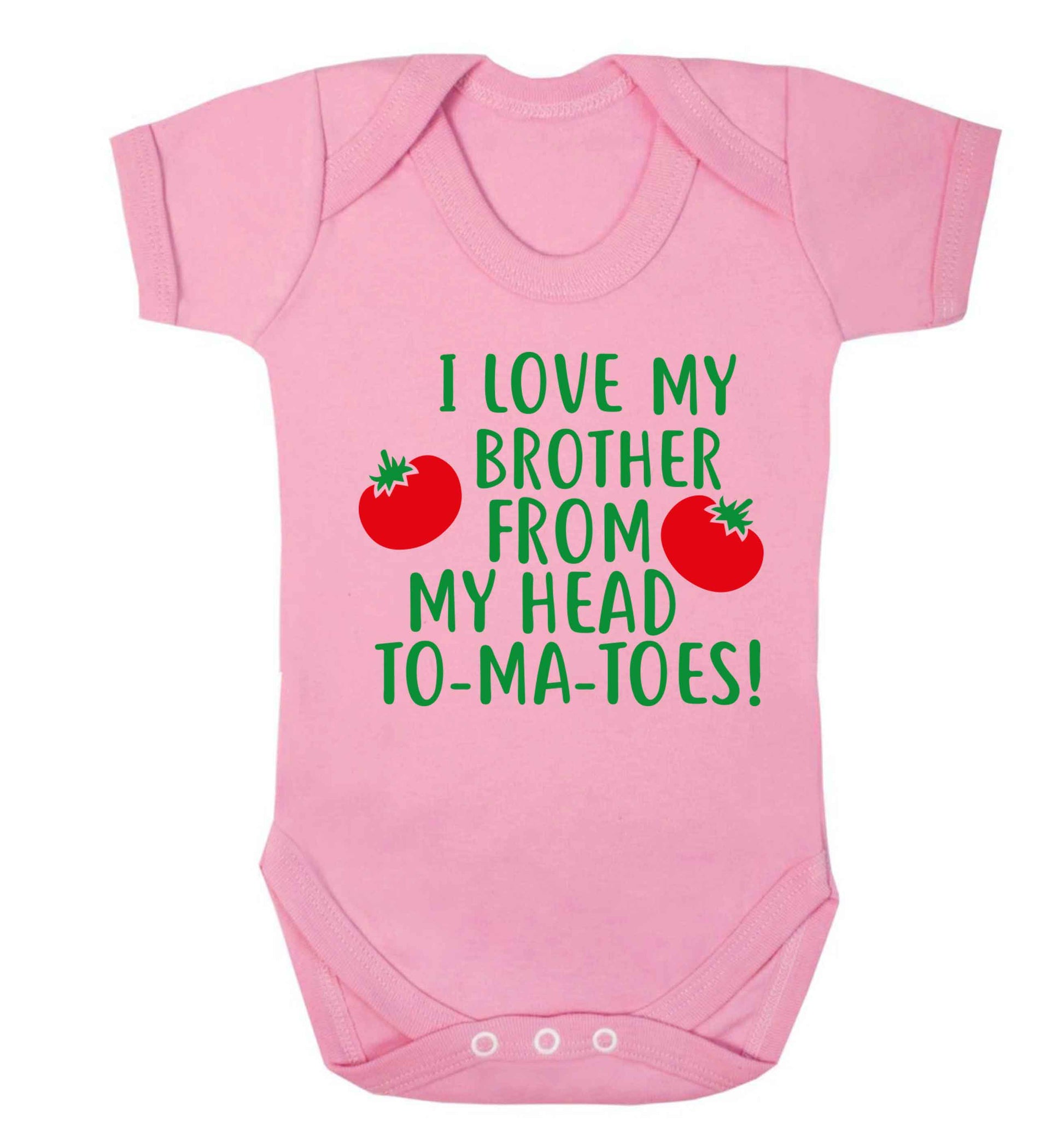 I love my brother from my head to-ma-toes Baby Vest pale pink 18-24 months