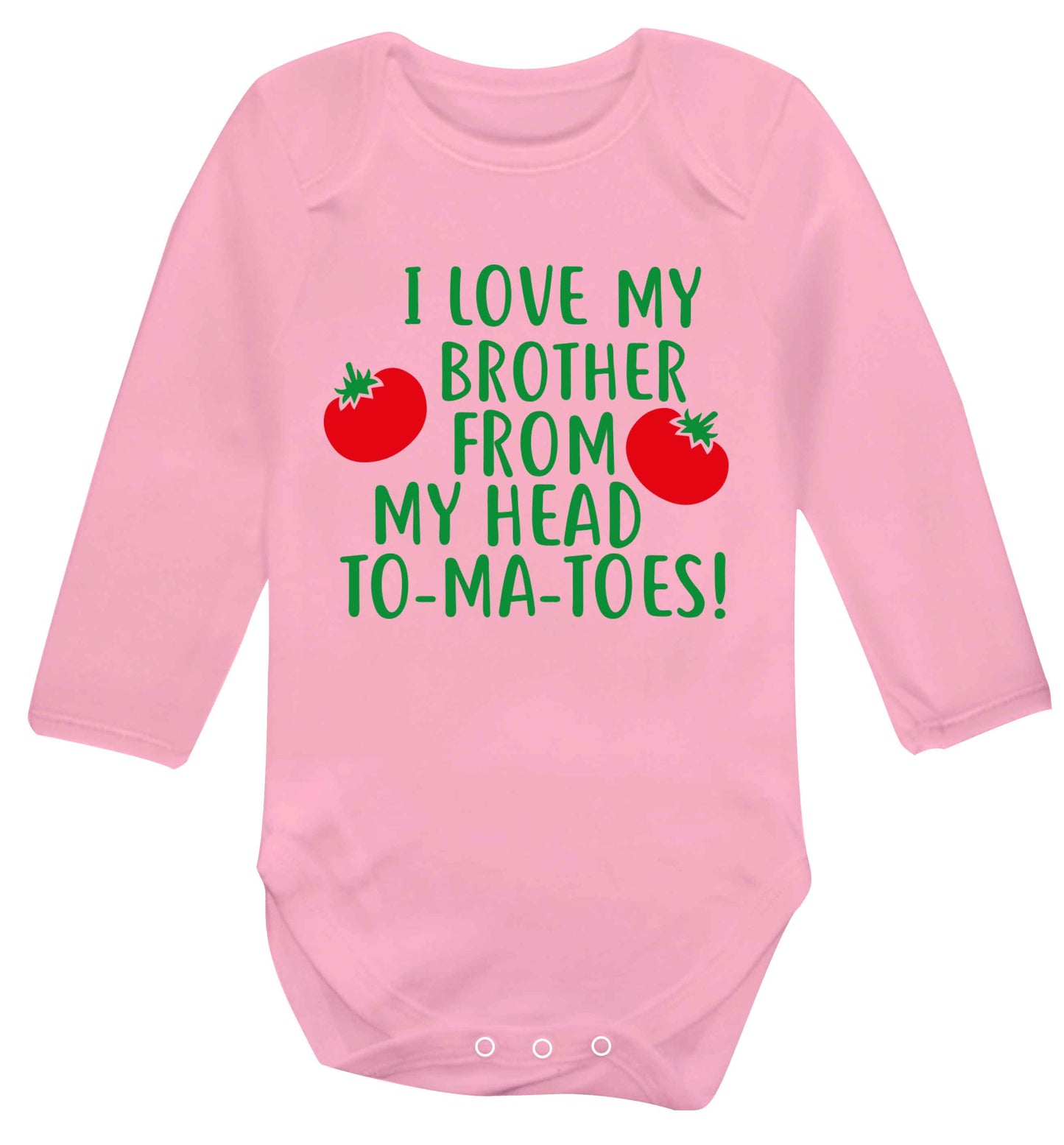 I love my brother from my head to-ma-toes Baby Vest long sleeved pale pink 6-12 months