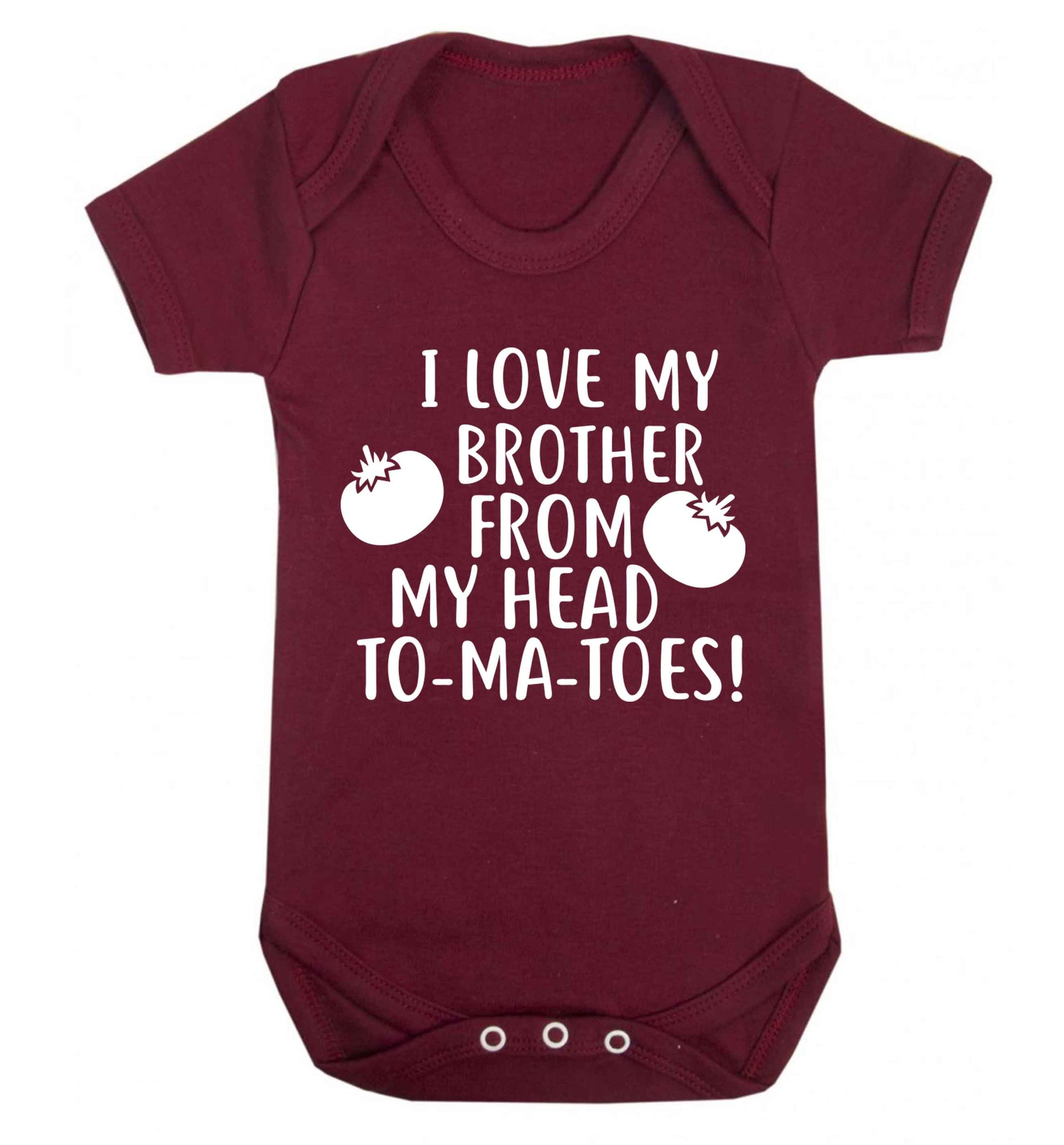 I love my brother from my head to-ma-toes Baby Vest maroon 18-24 months