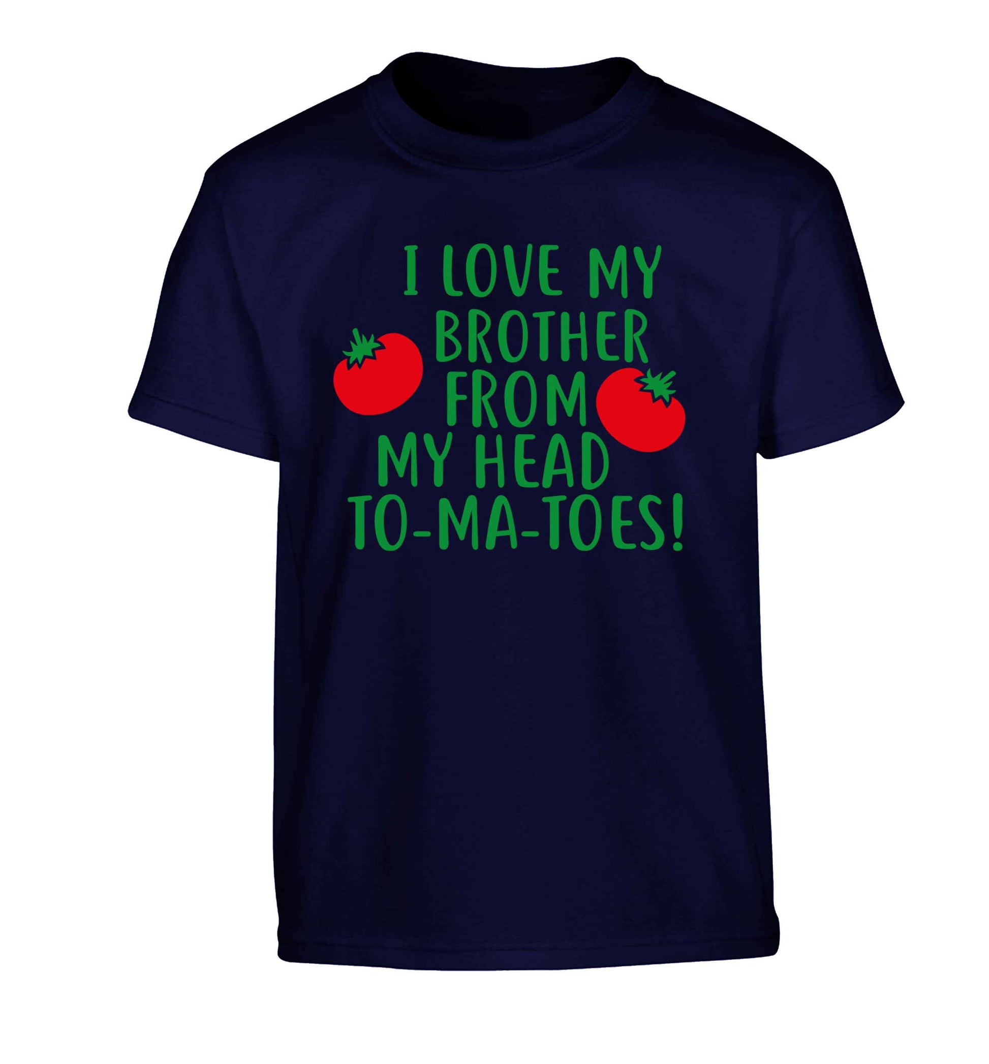 I love my brother from my head to-ma-toes Children's navy Tshirt 12-13 Years