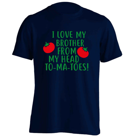 I love my brother from my head to-ma-toes adults unisex navy Tshirt 2XL