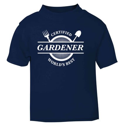 Certified gardener worlds best navy Baby Toddler Tshirt 2 Years