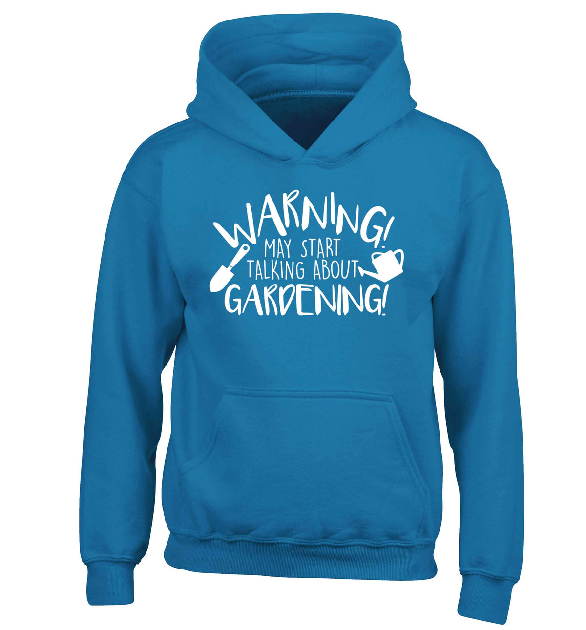 Warning may start talking about gardening children's blue hoodie 12-13 Years