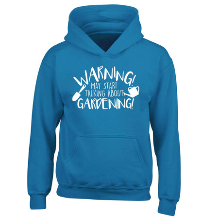 Warning may start talking about gardening children's blue hoodie 12-13 Years