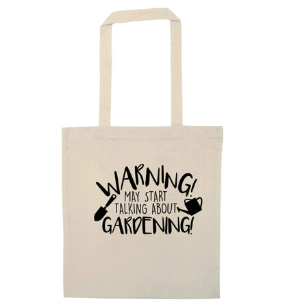 Warning may start talking about gardening natural tote bag
