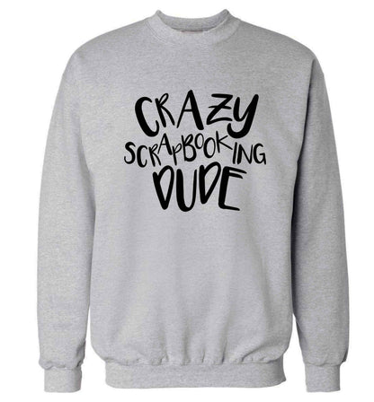 Crazy scrapbooking dude Adult's unisex grey Sweater 2XL