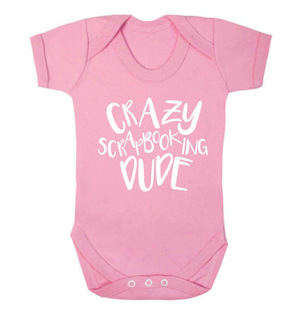 Crazy scrapbooking dude Baby Vest pale pink 18-24 months