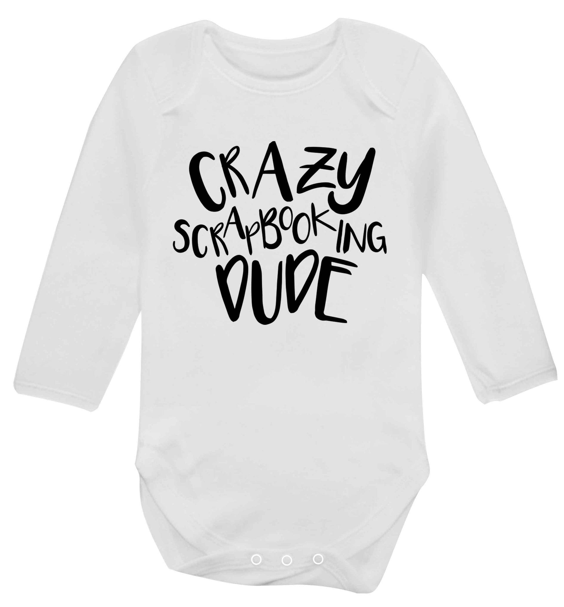 Crazy scrapbooking dude Baby Vest long sleeved white 6-12 months