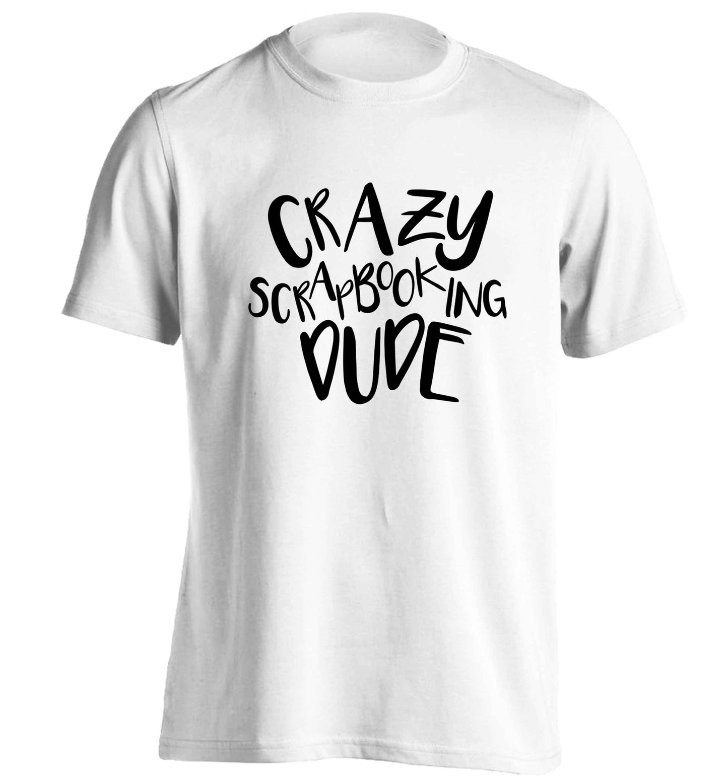 Crazy scrapbooking dude adults unisex white Tshirt 2XL