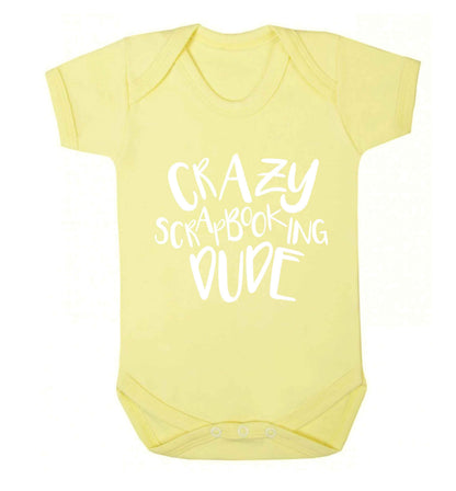Crazy scrapbooking dude Baby Vest pale yellow 18-24 months