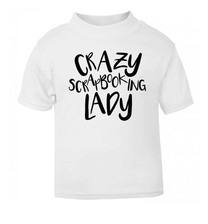 Crazy scrapbooking lady white Baby Toddler Tshirt 2 Years