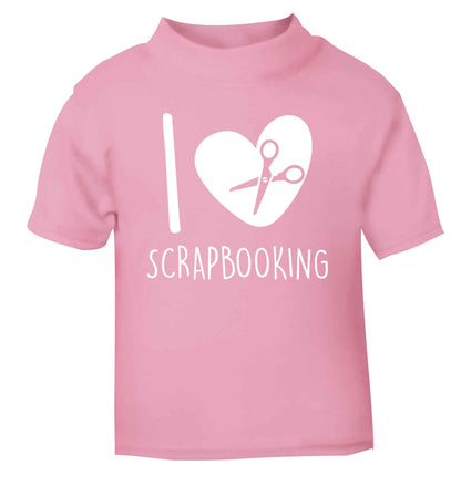 I love scrapbooking light pink Baby Toddler Tshirt 2 Years