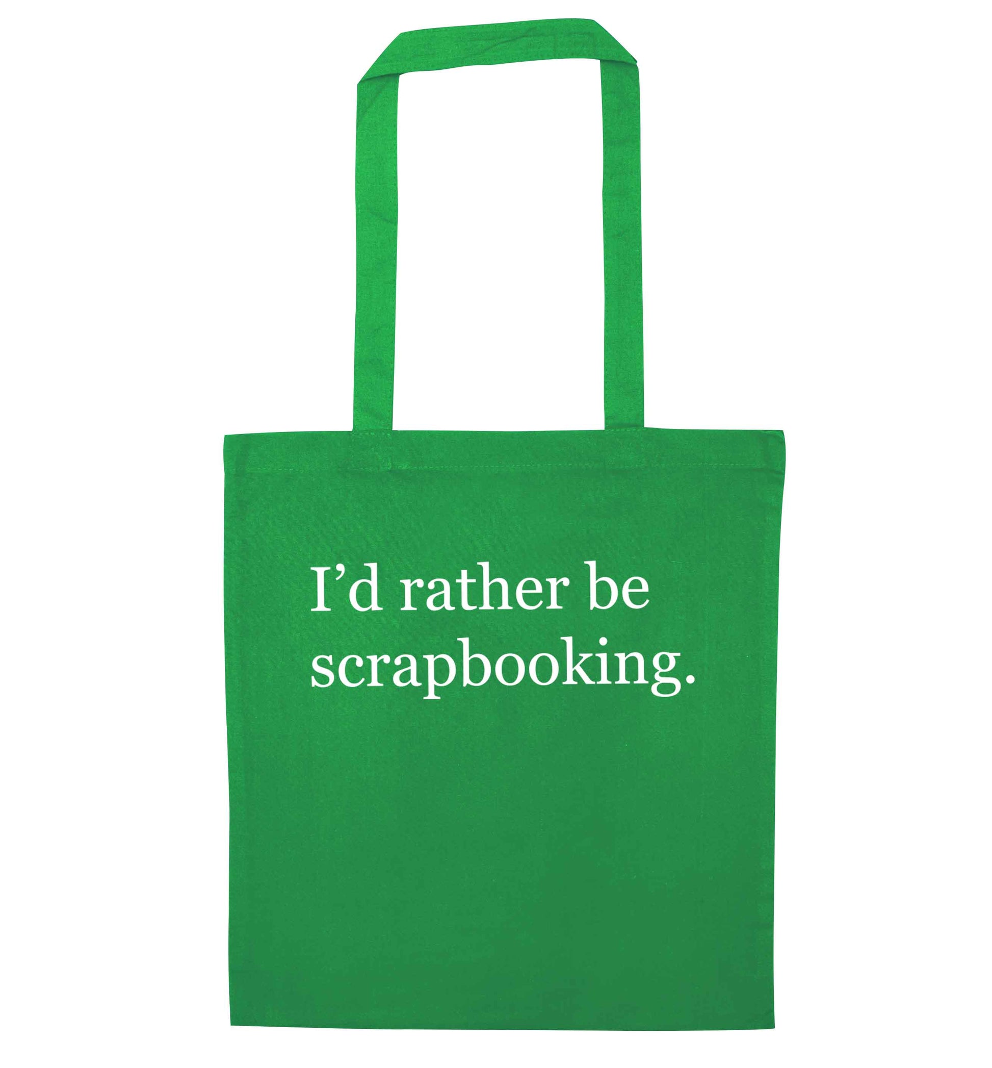 I'd rather be scrapbooking green tote bag
