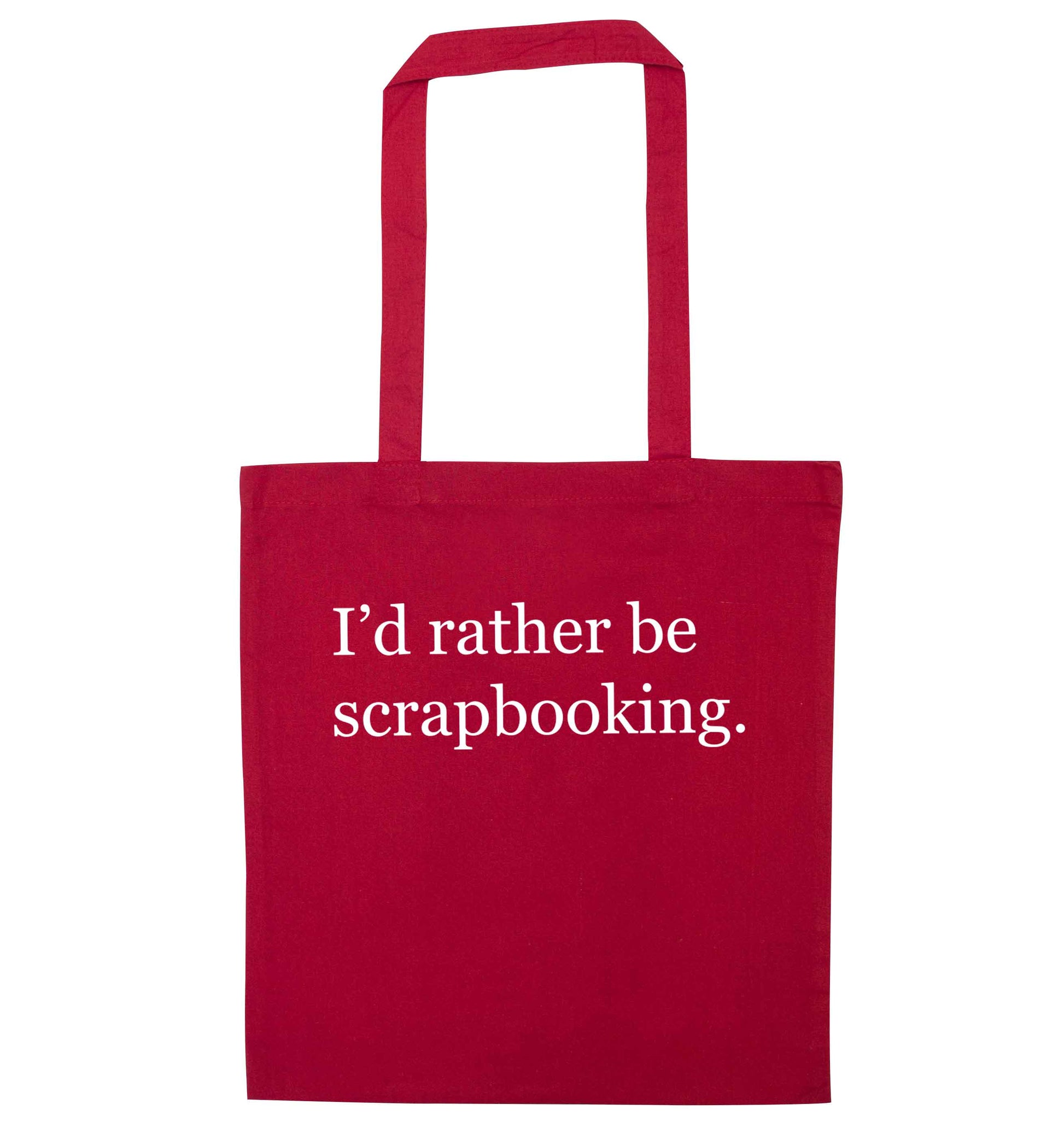 I'd rather be scrapbooking red tote bag