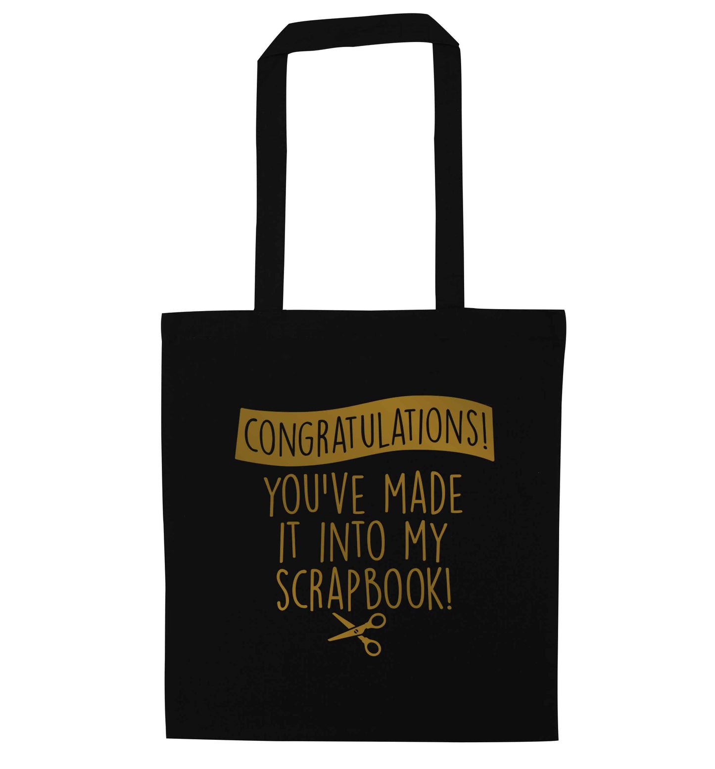 Congratulations you've made it into my scrapbook! black tote bag