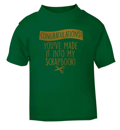 Congratulations you've made it into my scrapbook! green Baby Toddler Tshirt 2 Years