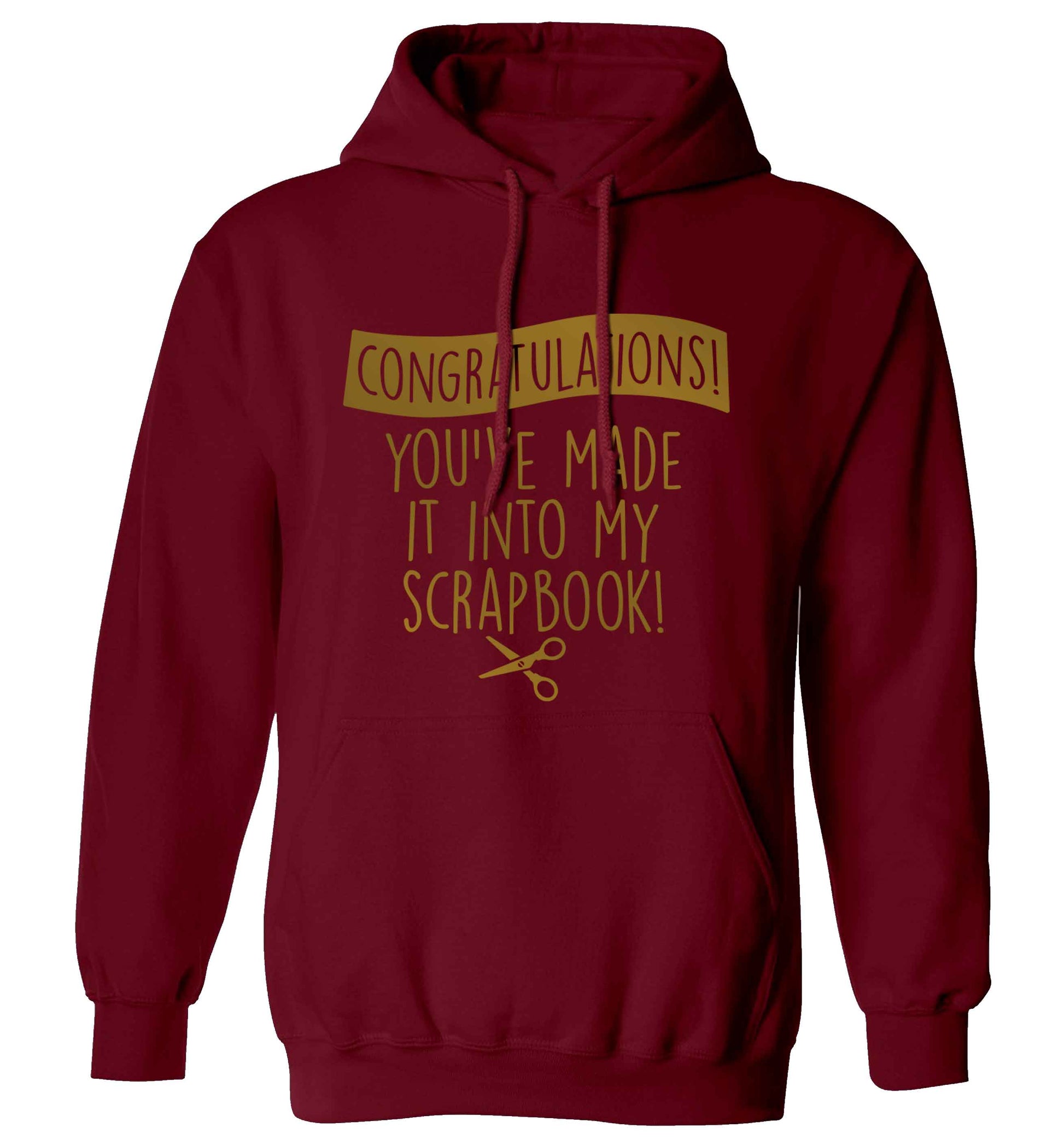 Congratulations you've made it into my scrapbook! adults unisex maroon hoodie 2XL