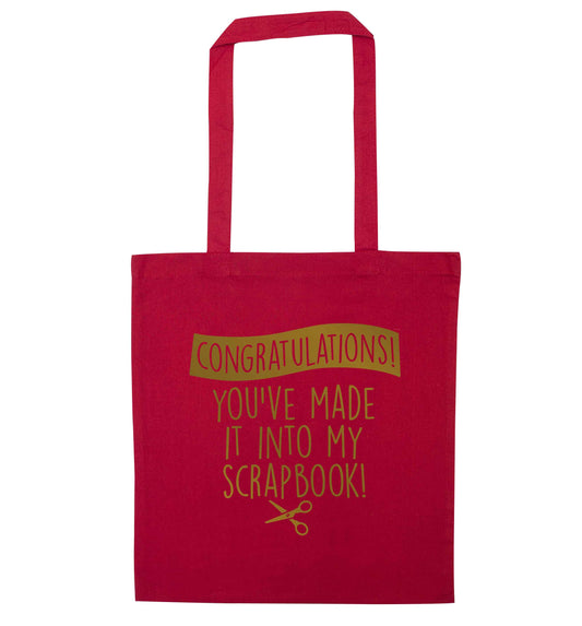Congratulations you've made it into my scrapbook! red tote bag