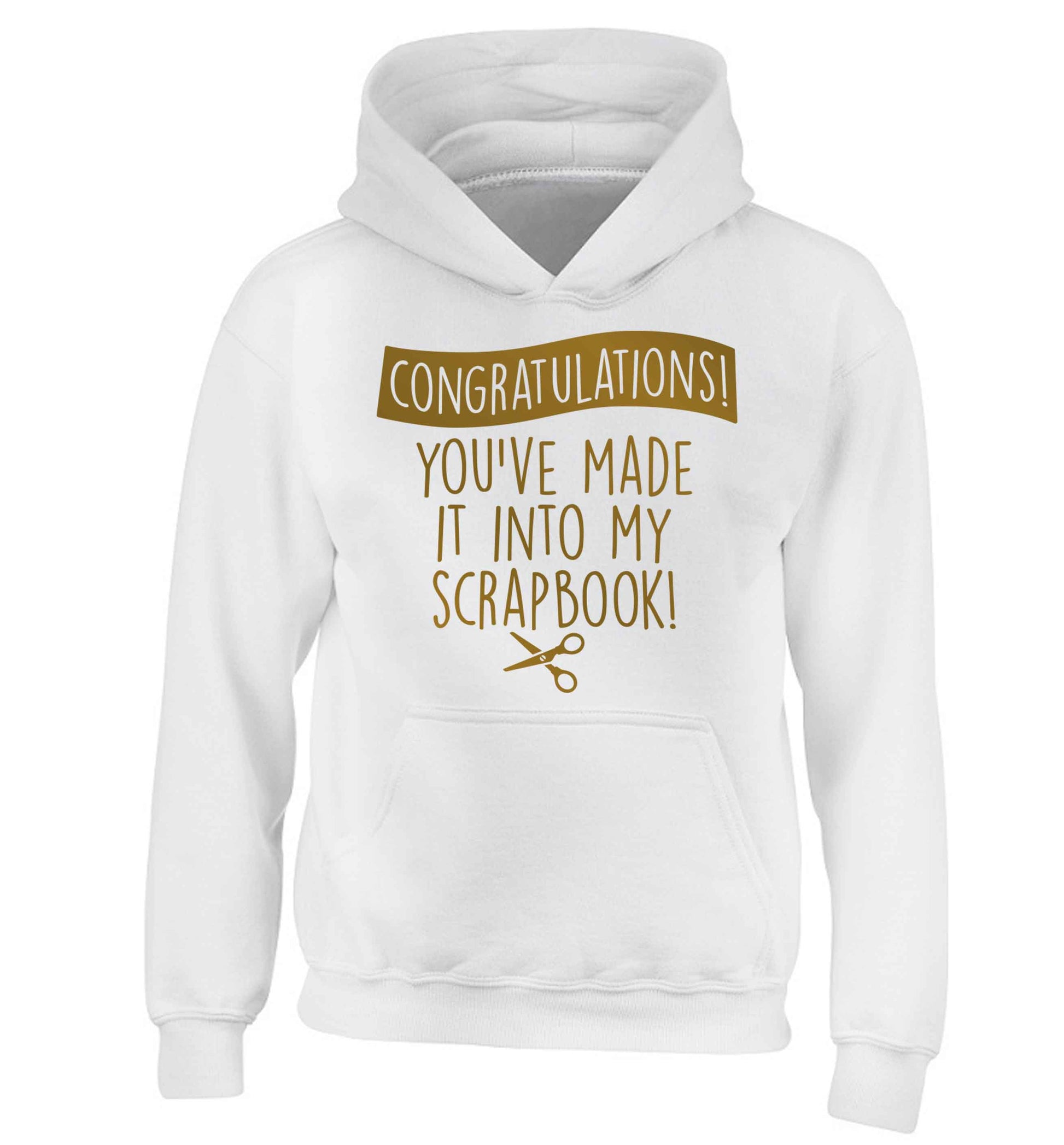 Congratulations you've made it into my scrapbook! children's white hoodie 12-13 Years