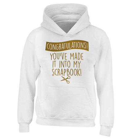 Congratulations you've made it into my scrapbook! children's white hoodie 12-13 Years