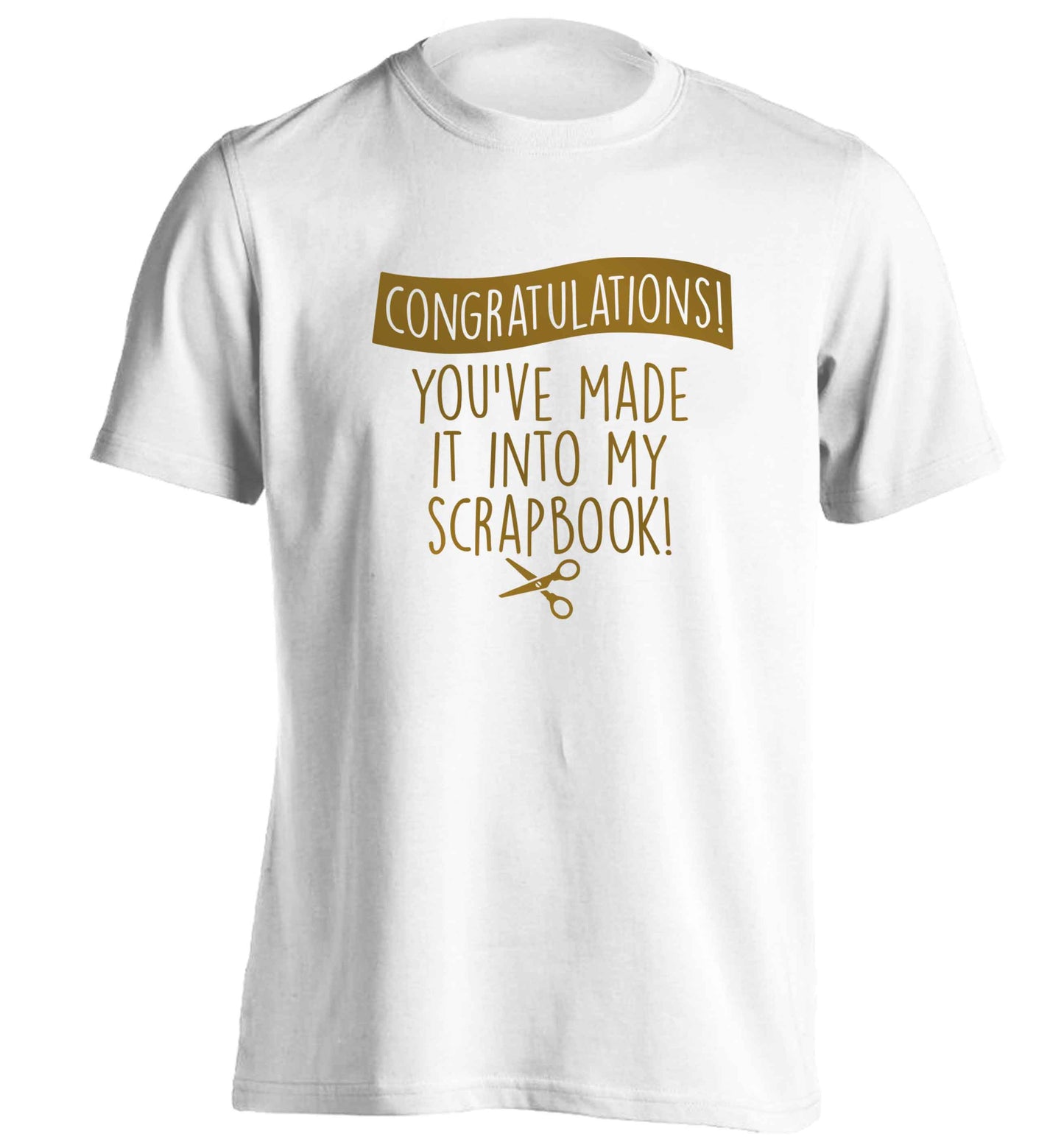 Congratulations you've made it into my scrapbook! adults unisex white Tshirt 2XL