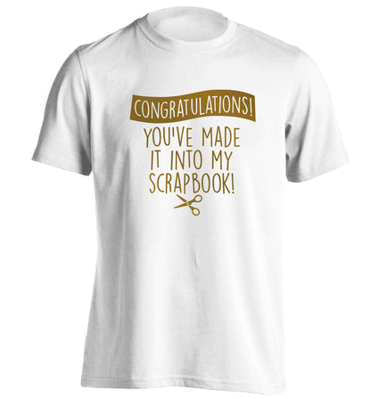 Congratulations you've made it into my scrapbook! adults unisex white Tshirt 2XL