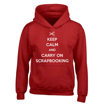 Keep calm and carry on scrapbooking children's red hoodie 12-13 Years